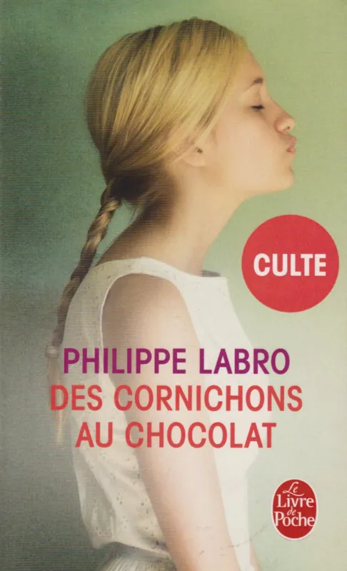 Biztonságos fizetés Philippe Labro: Des cornichons au chocolat (2017)