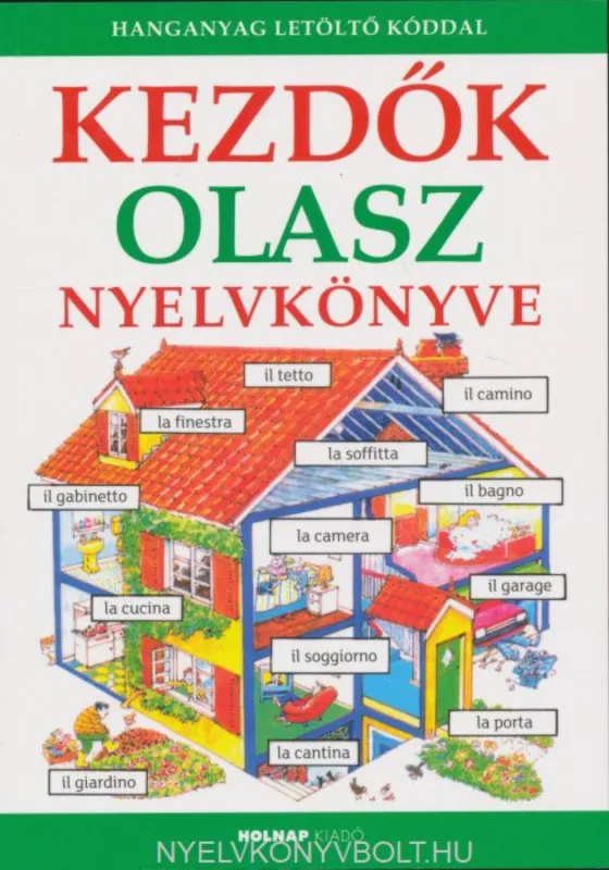 Olcsóbb Kezdők olasz nyelvkönyve (+ online hanganyag) (2019)